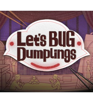 Let s BUG Dumplings Steam Key GLOBAL